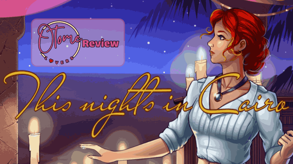 These nights in Cairo Review by&nbsp;Foxxelle