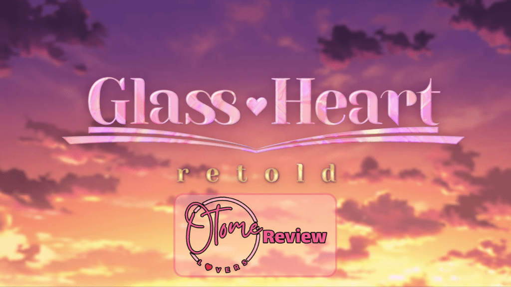 Glass Heart: Retold Review by&nbsp;JeminiJess