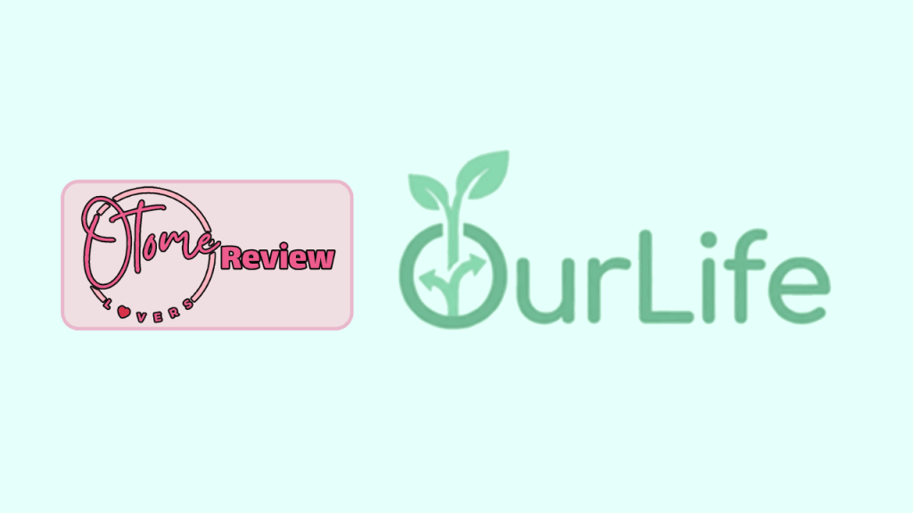 OurLife Review by&nbsp;Foxxelle